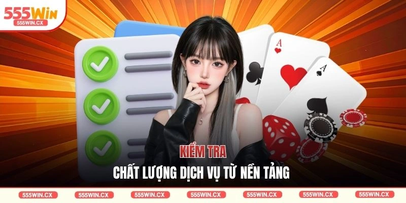 Kiểm tra chất lượng dịch vụ từ nền tảng 