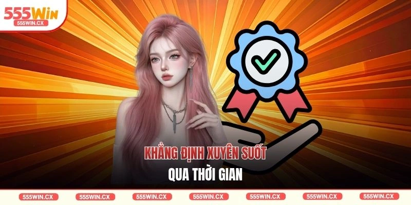 Khẳng định xuyên suốt qua thời gian