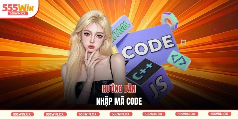 Hướng dẫn nhập mã code