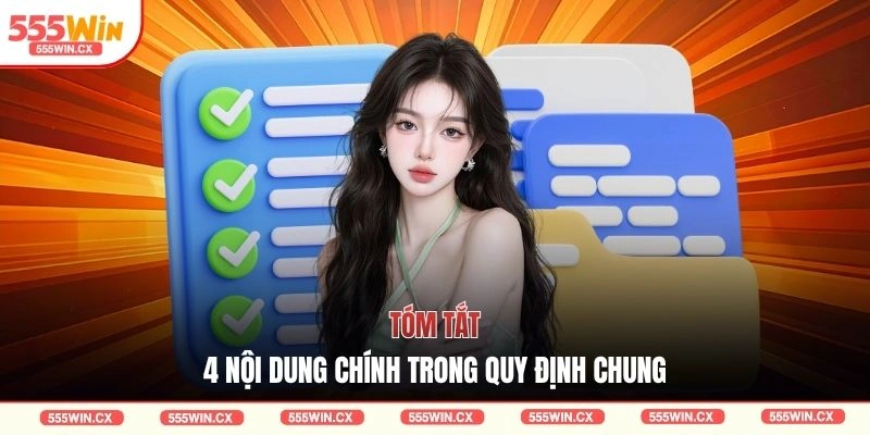 Tóm tắt 4 nội dung chính trong quy định chung