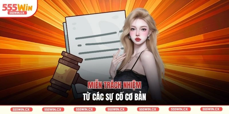 Miễn trách nhiệm từ các sự cố cơ bản