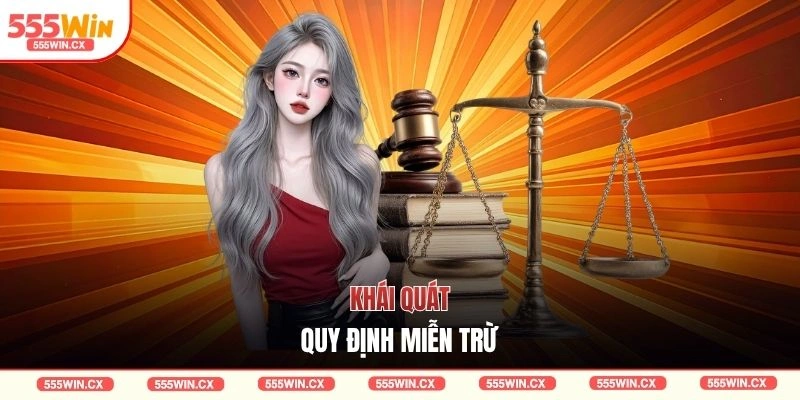 Khái quát quy định miễn trừ