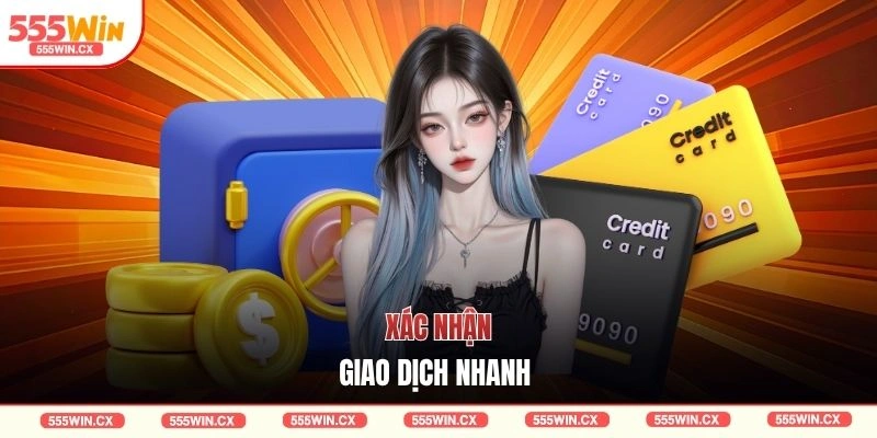 Xác nhận giao dịch nhanh 