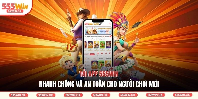 TẢI APP 555win